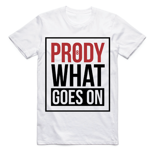 Prody 8 What Goes On T-Shirt