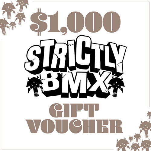 Strictly BMX Gift Voucher $1,000 / The Big Banger!